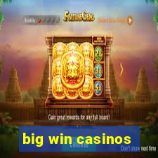 big win casinos