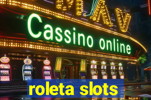 roleta slots