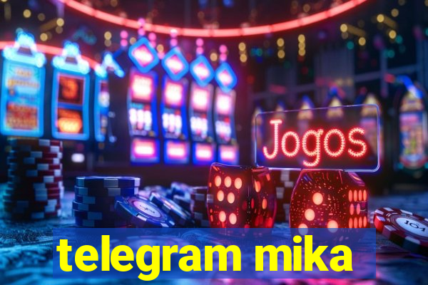 telegram mika