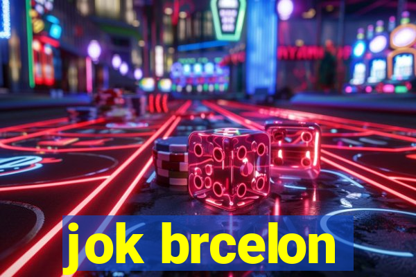 jok brcelon