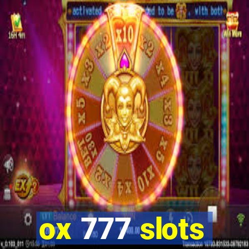 ox 777 slots