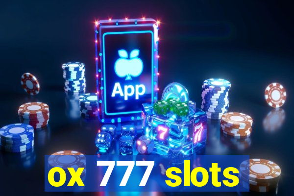 ox 777 slots