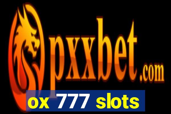 ox 777 slots