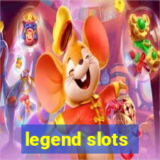 legend slots