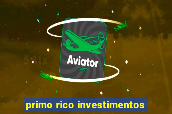 primo rico investimentos