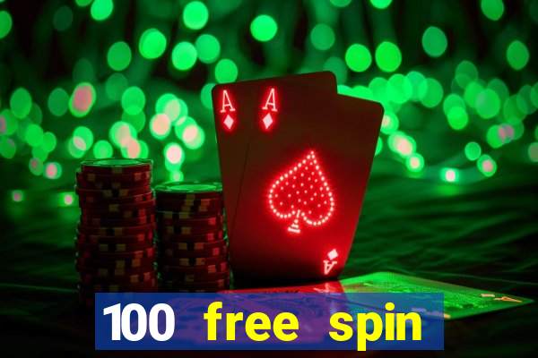 100 free spin casino promotions