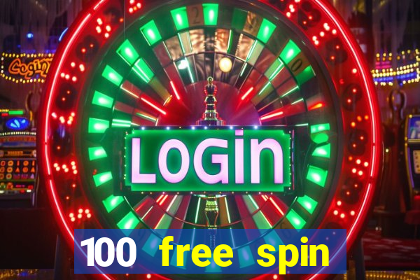 100 free spin casino promotions