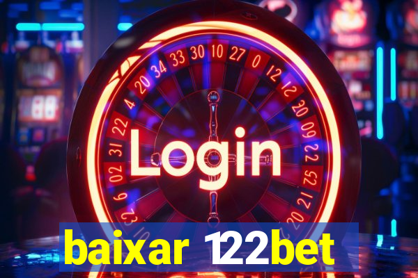 baixar 122bet