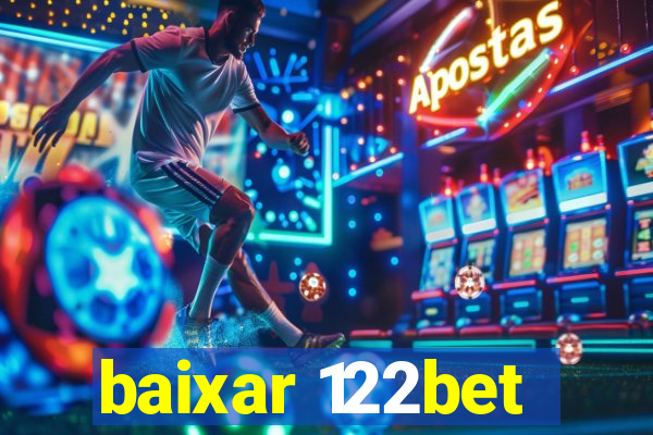 baixar 122bet