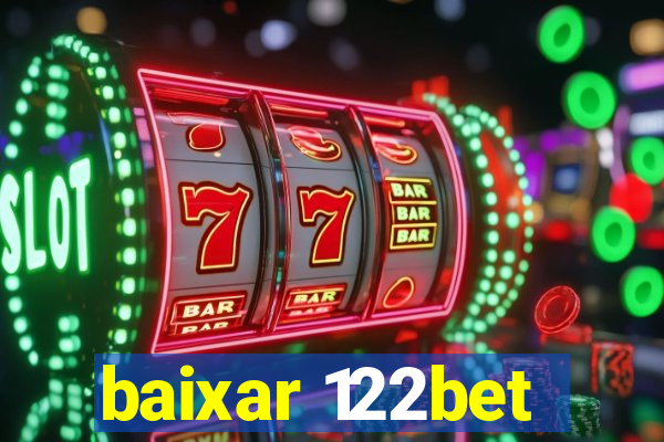 baixar 122bet