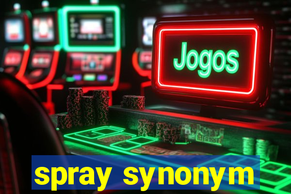 spray synonym