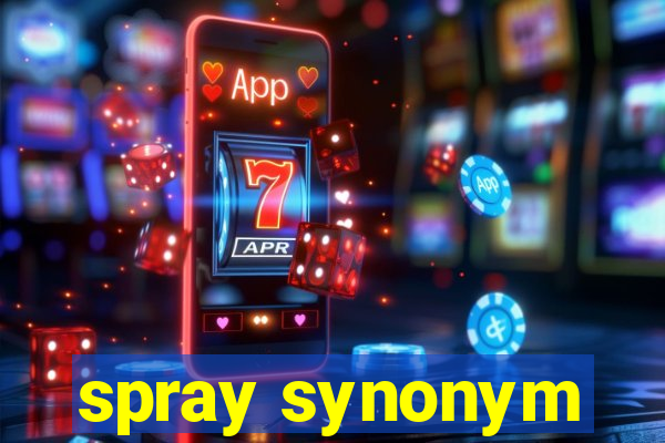 spray synonym