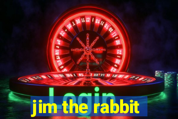 jim the rabbit