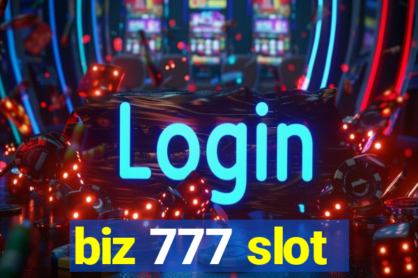 biz 777 slot