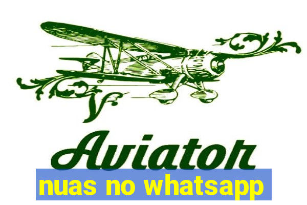 nuas no whatsapp