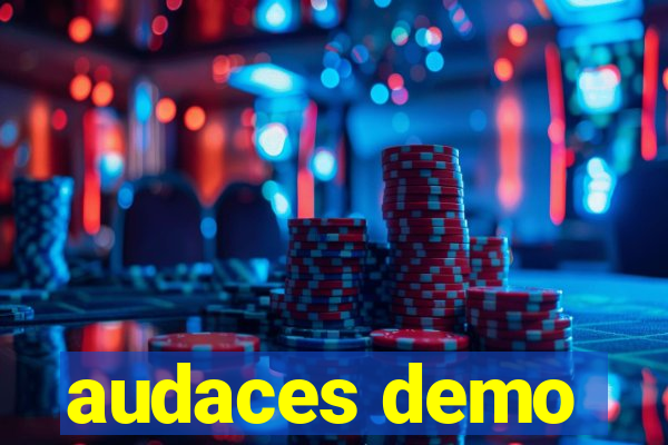 audaces demo