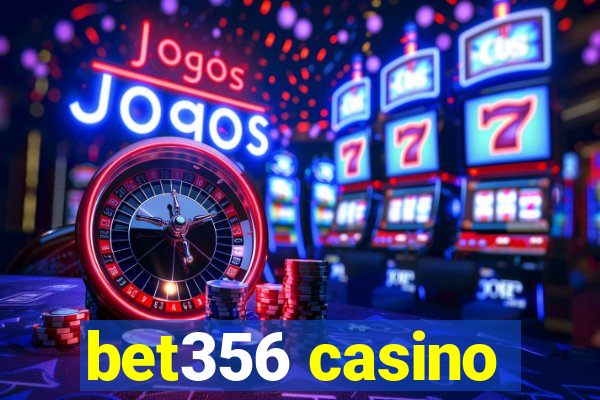 bet356 casino