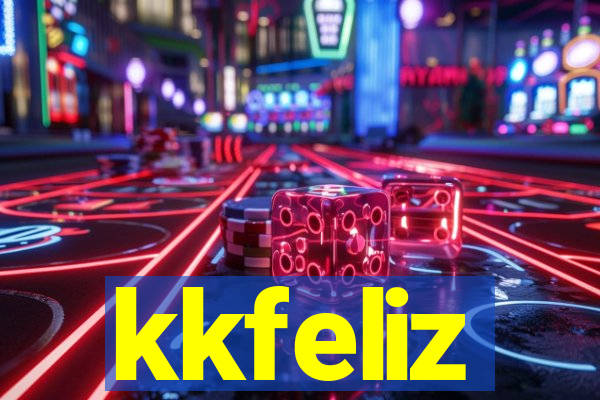 kkfeliz