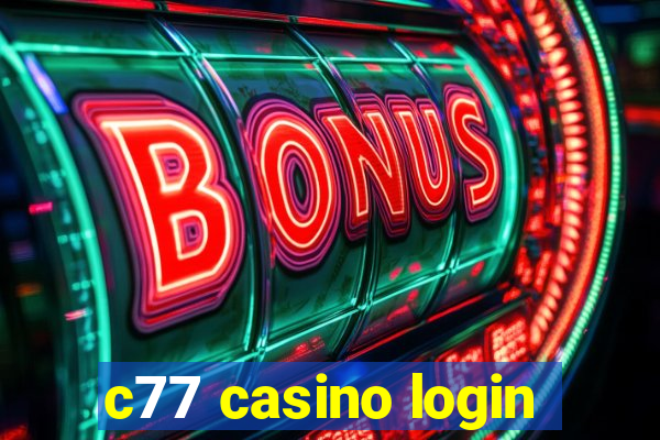 c77 casino login