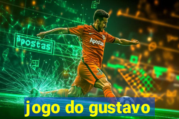 jogo do gustavo