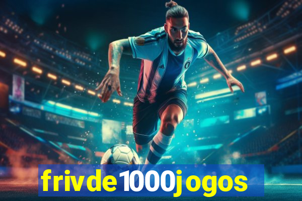 frivde1000jogos