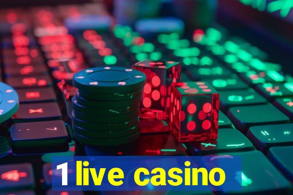 1 live casino