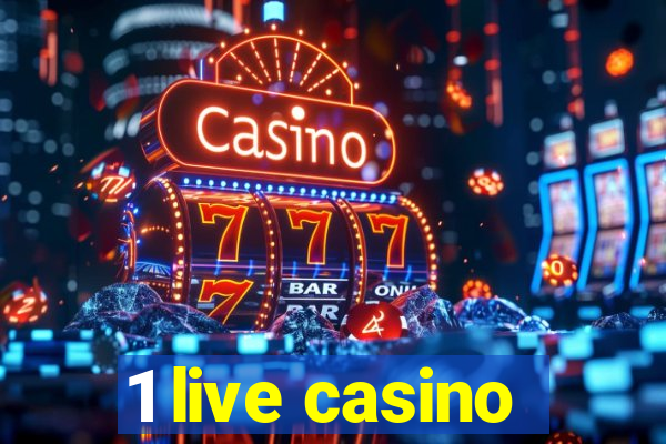 1 live casino