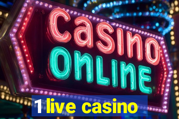 1 live casino