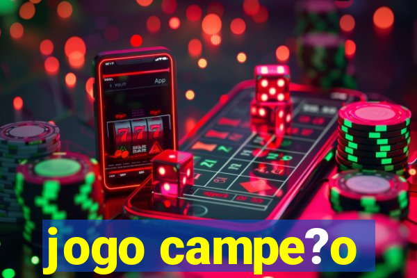 jogo campe?o