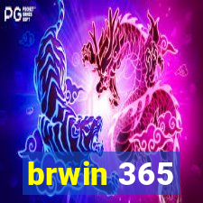 brwin 365