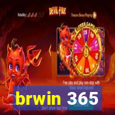 brwin 365