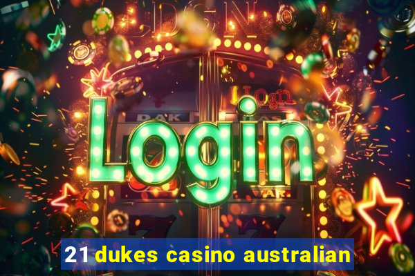 21 dukes casino australian