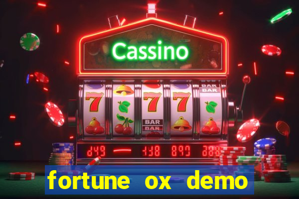 fortune ox demo gr谩tis tigre