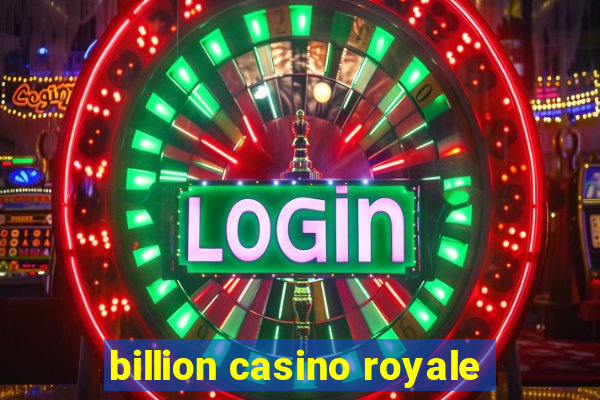 billion casino royale