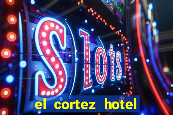 el cortez hotel and casino in las vegas