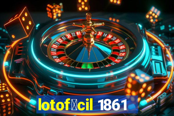 lotof谩cil 1861