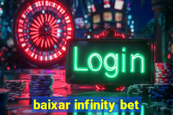 baixar infinity bet