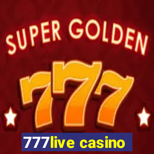 777live casino