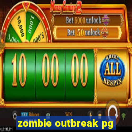 zombie outbreak pg