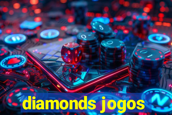 diamonds jogos