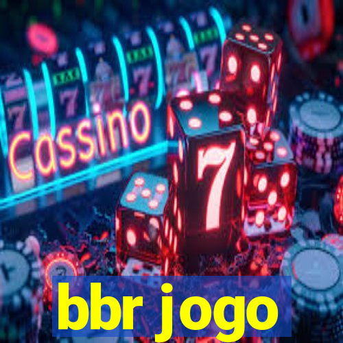 bbr jogo