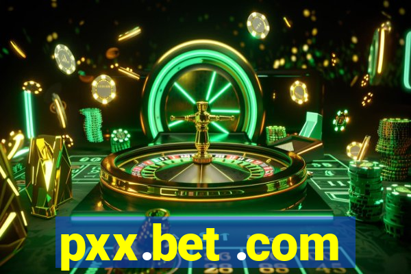 pxx.bet .com