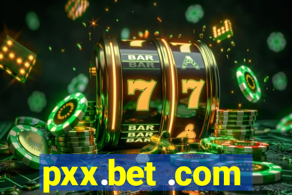 pxx.bet .com