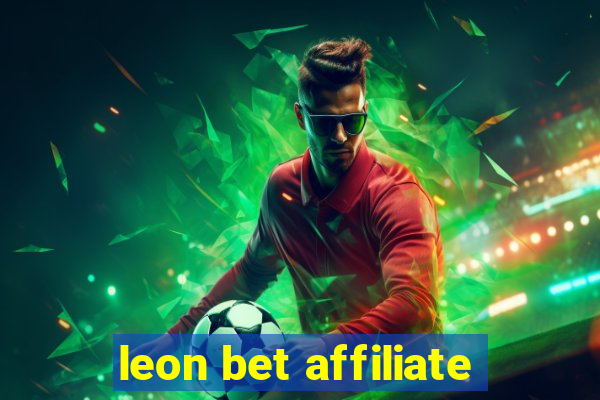 leon bet affiliate