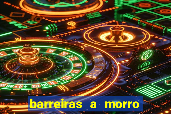 barreiras a morro de sao paulo