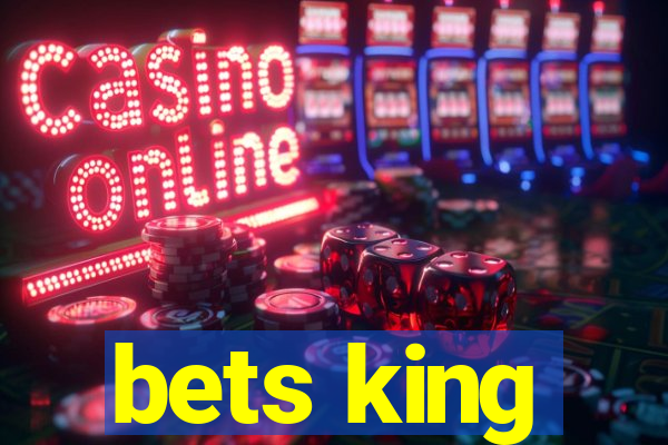 bets king