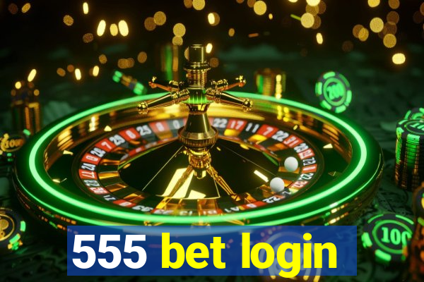 555 bet login