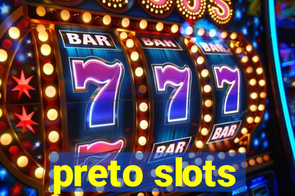 preto slots