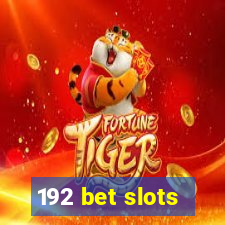 192 bet slots