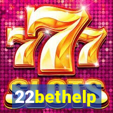 22bethelp